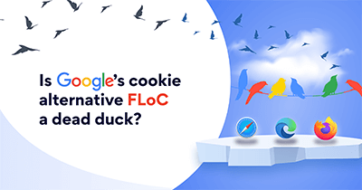 Is Google's cookie alternative FLoC a dead duck