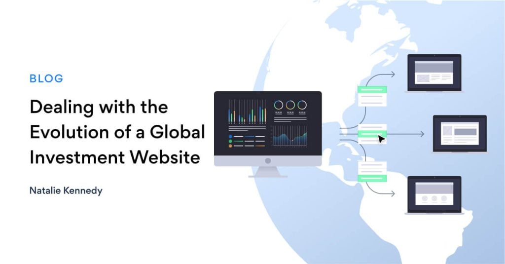 Dealing with the Evolution of a Global Investment Website