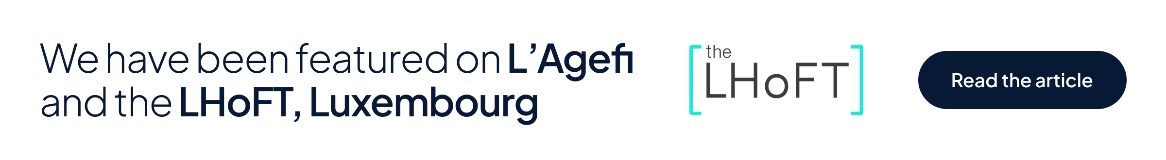 We have been featured on L’Agefi and the LHoFT, Luxembourg