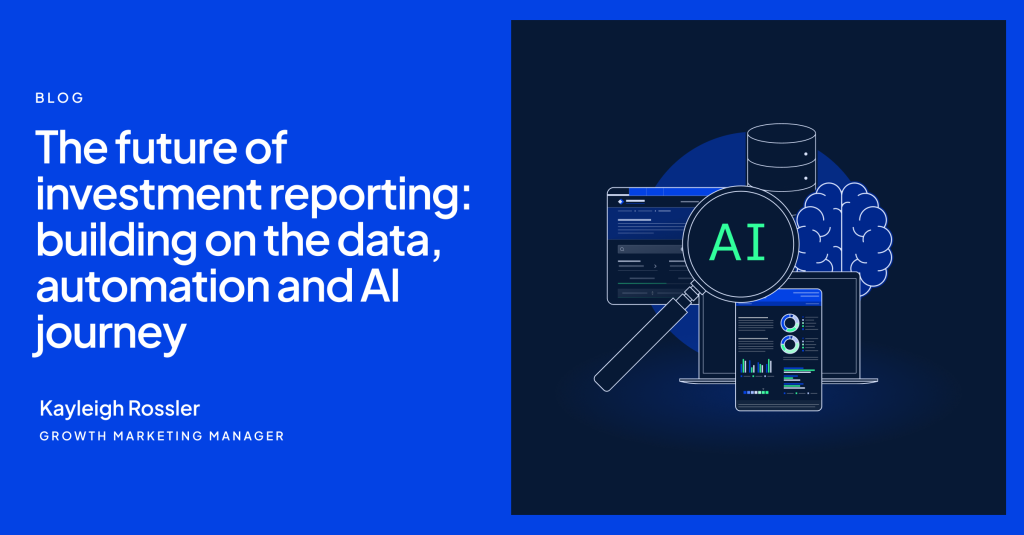 The future of investment reporting: building on the data, automation and AI journey