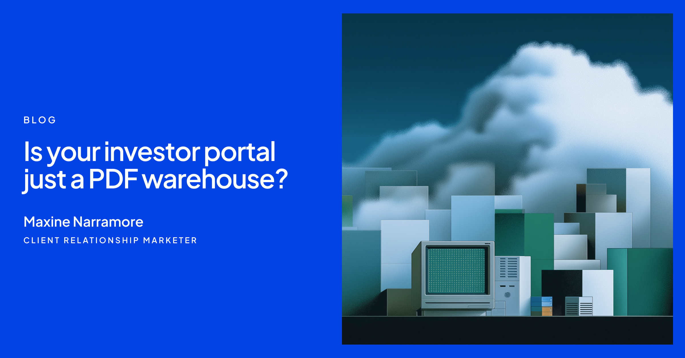 Is your investor portal just a PDF warehouse?